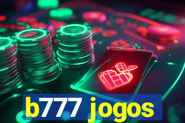 b777 jogos